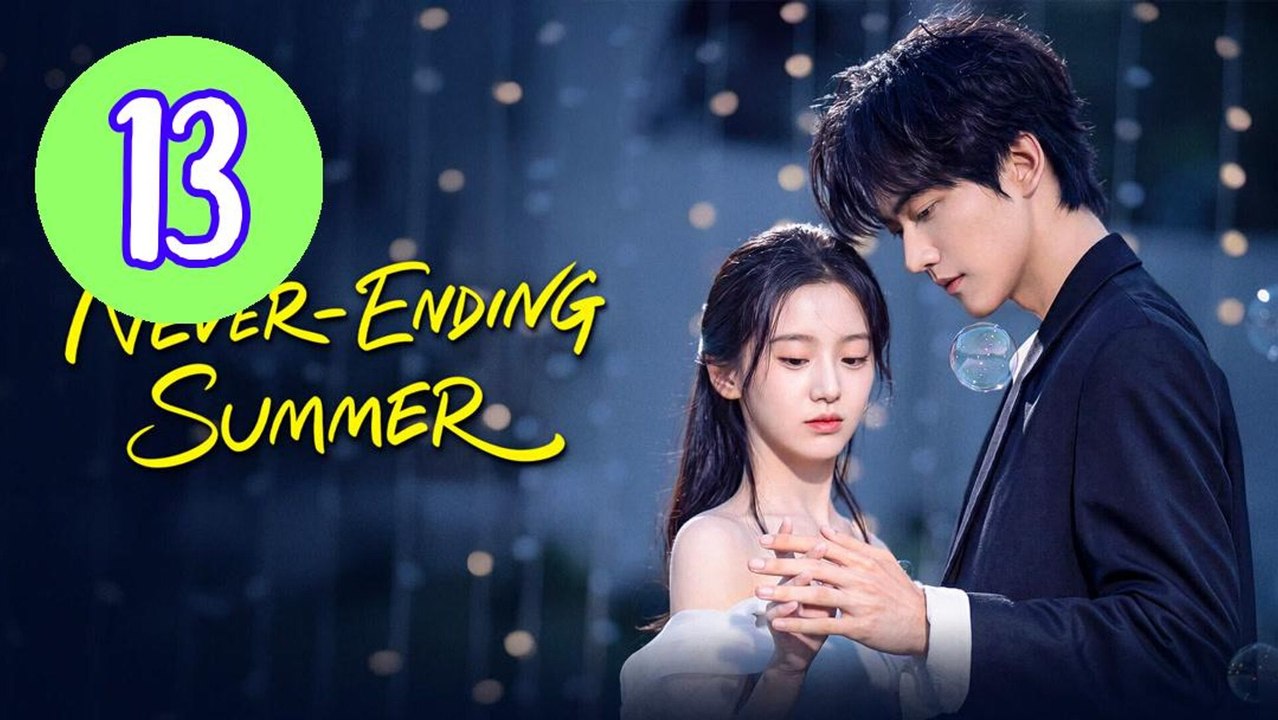 NeverEnding Summer 2026 Episode 13 Engsub