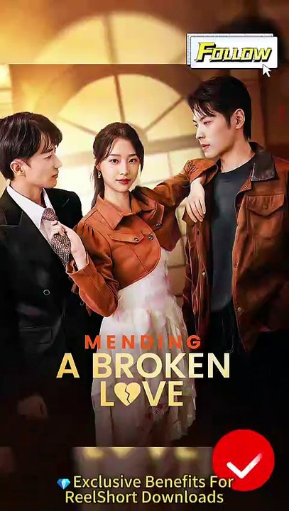 🌴Mending a broken love Chinese Drama Dailymotion Video #reelshort