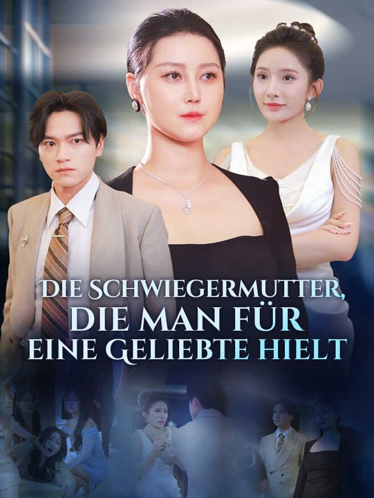 Die Schwiegermutter, die man für eine Geliebte hielt | Komplette Serie | Short Drama Deutsch