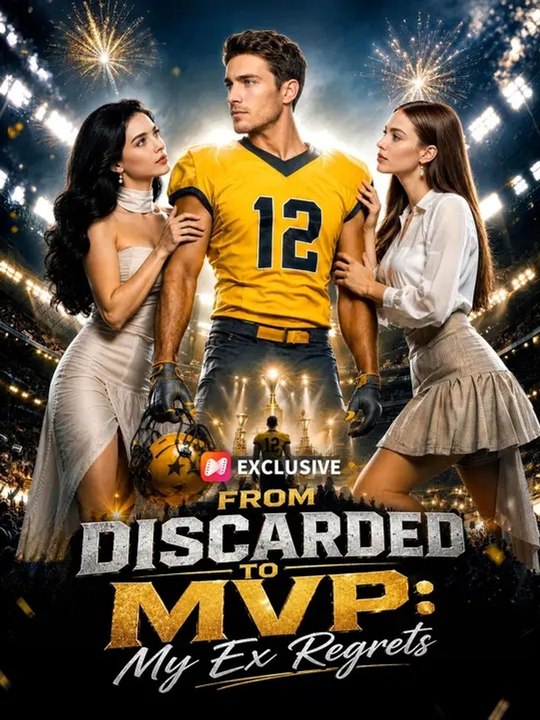 From Discarded to MVP: My Ex Regrets Rebel Stories