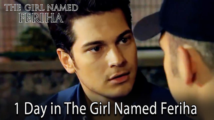 1 Day in The Girl Named Feriha #212