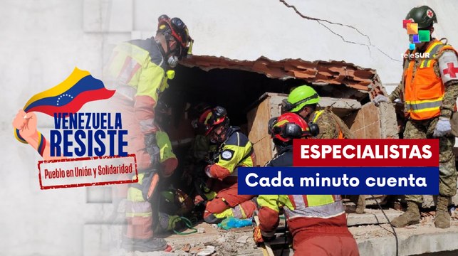 Rescatistas nacionales e internacionales trabajan incansablemente en Venezuela