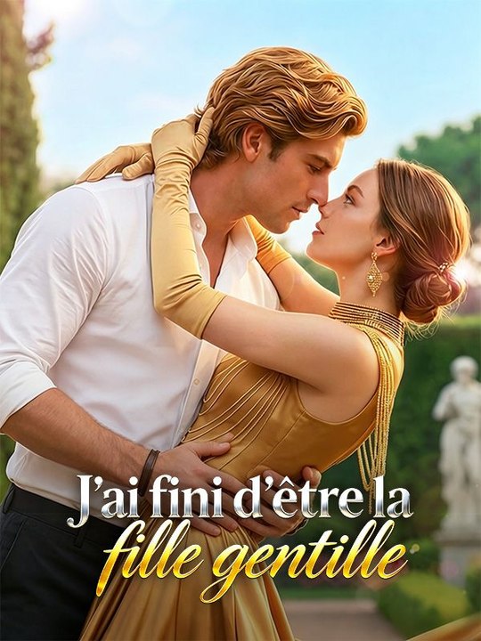 J'ai fini d'être la fille gentille film complet