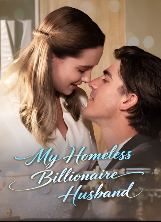 My Homeless Billionaire Husband