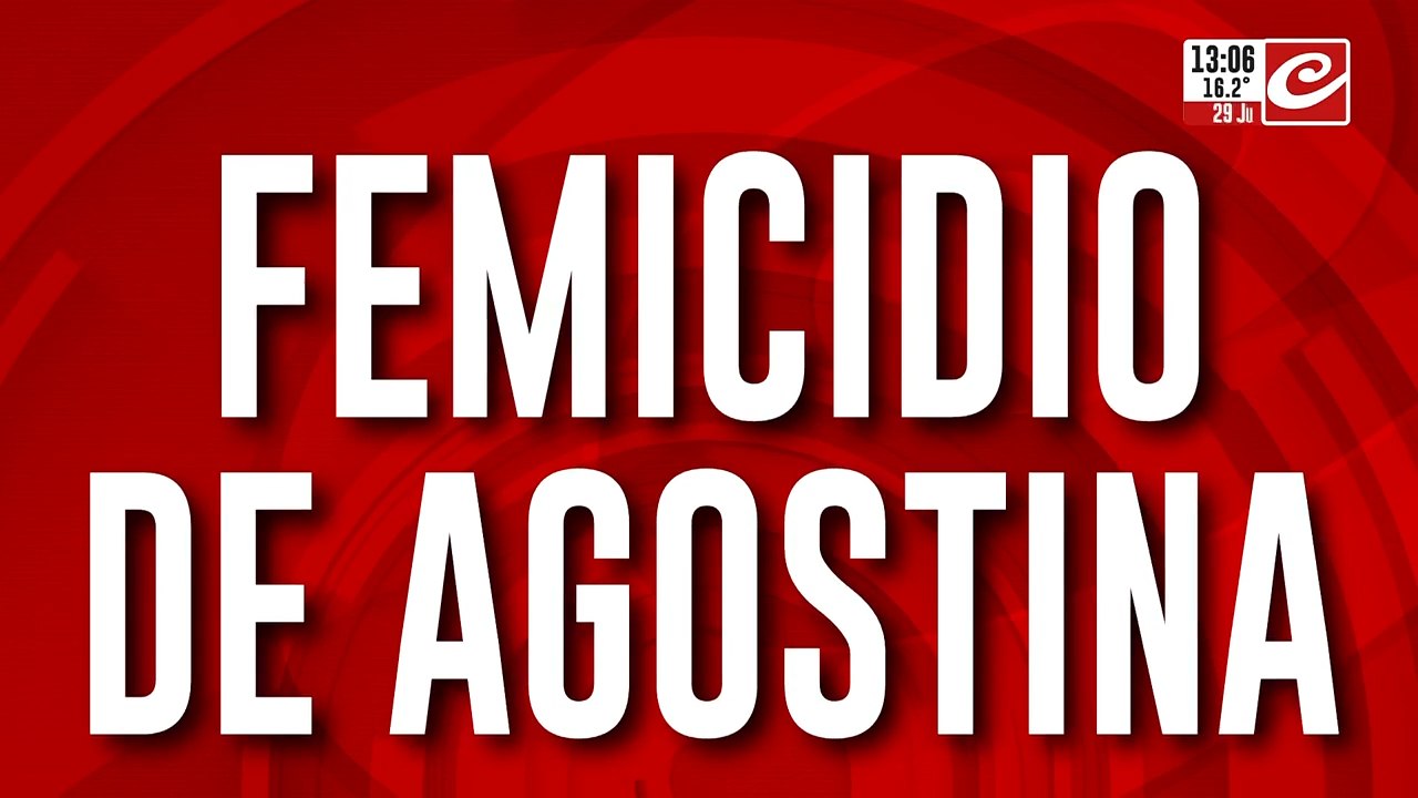 Femicidio de Agostina: el testimonio que complica a la pareja de Barrelier