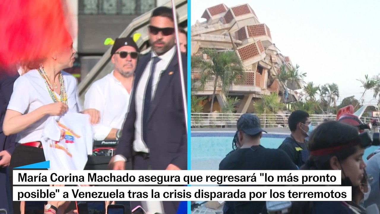 María Corina Machado asegura que volverá a Venezuela "lo antes posible" tras los sismos