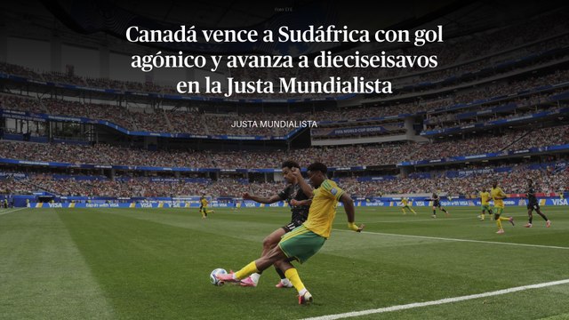 Canadá vence a Sudáfrica con gol agónico y avanza a dieciseisavos en su Mundial más histórico