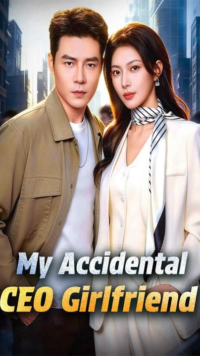 My Accidental Ceo Girlfriend