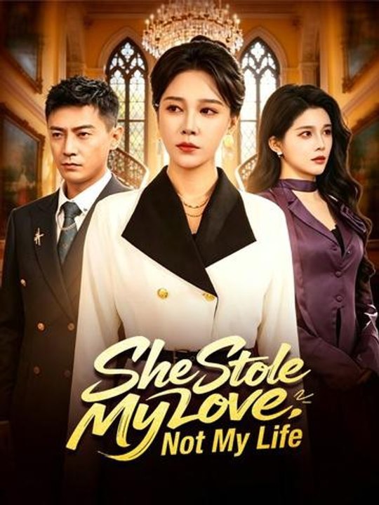 She Stole My Love Not My Life-  Full Drama Movie English Sub | Full Short Drama | English Sub 2026