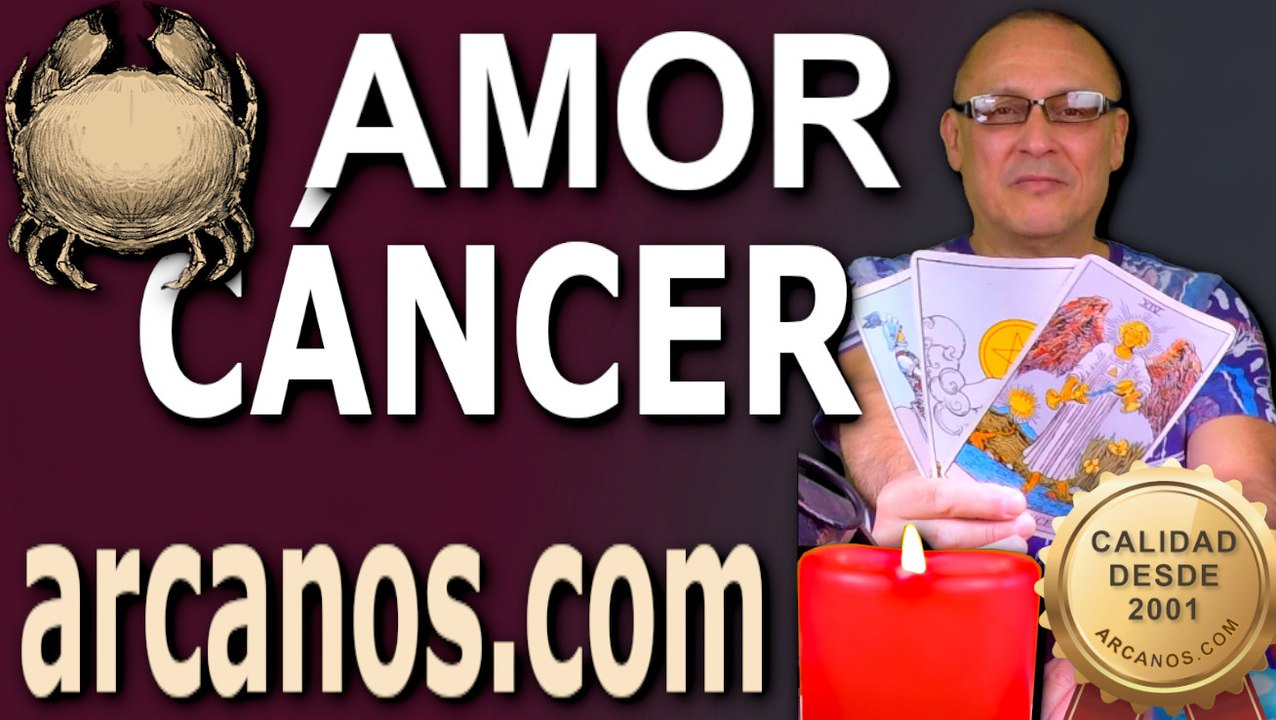♋ CÁNCER AMOR: No quiso herirte | Tienes que ponerle más ganas