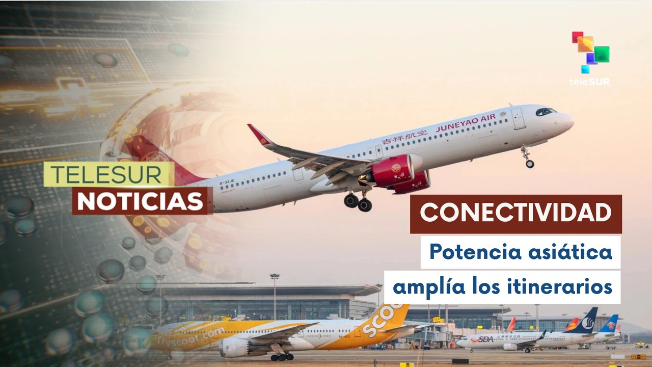 Aerolíneas chinas optimizan sus rutas por vacaciones de verano