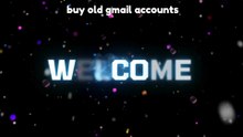 Best Platforms to Buy Old Gmail Accounts Old & New