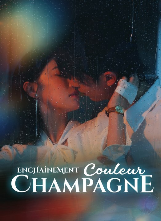 Enchaînement Couleur Champagne Film Complet en Français
