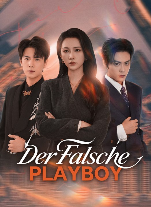 Der falsche Playboy | Full 57 Eps SD Drama 2026