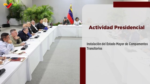 Presidenta (E) Delcy Rodríguez instala el Estado Mayor de Campamentos Transitorios