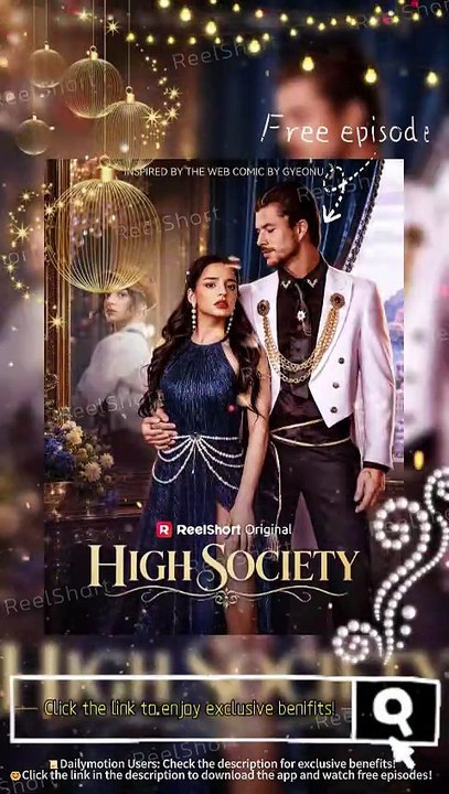 🌶️HOT✨High Society - 💫Duke's Fake Sister Falls for Him #Dailymotion #ReelShort | Full Short Drama | English Sub 2026