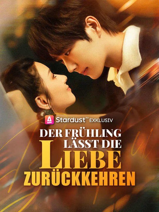 Der Frühling Lässt die Liebe Zurückkehren | Komplette Serie | Short Drama Deutsch