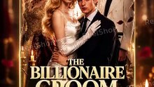 The Billionaire Groom Exchange / She Chose the Wheelchair Groom - FULL MOVIES ENGLISH SUB