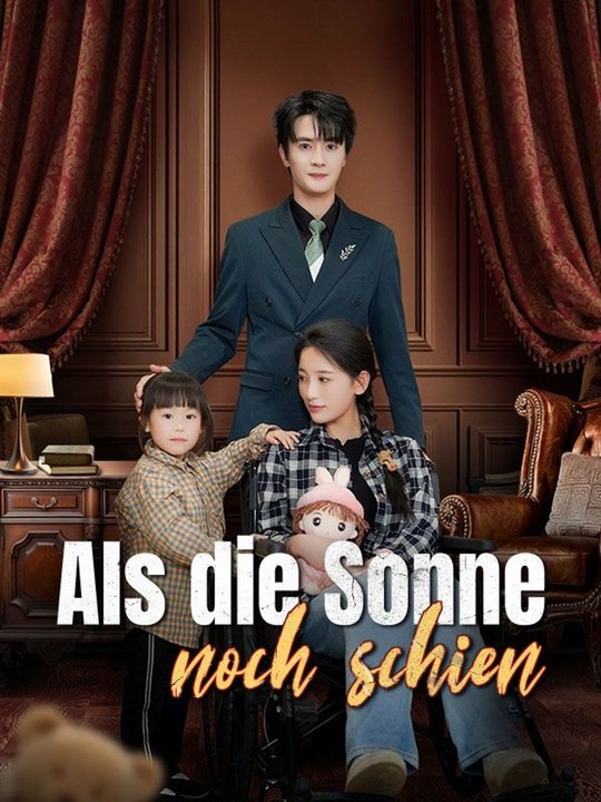 Als die Sonne noch schien Ganze Folge