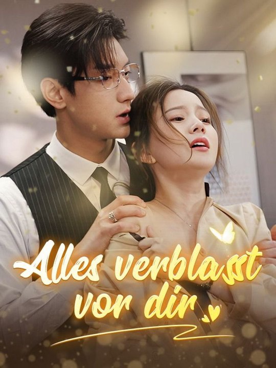 Alles verblasst vor dir Ganze Folge