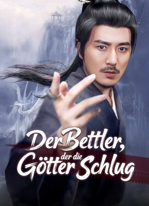 [Synchron] Der Bettler, der die Götter schlug | Full 61 Eps SD Drama 2026