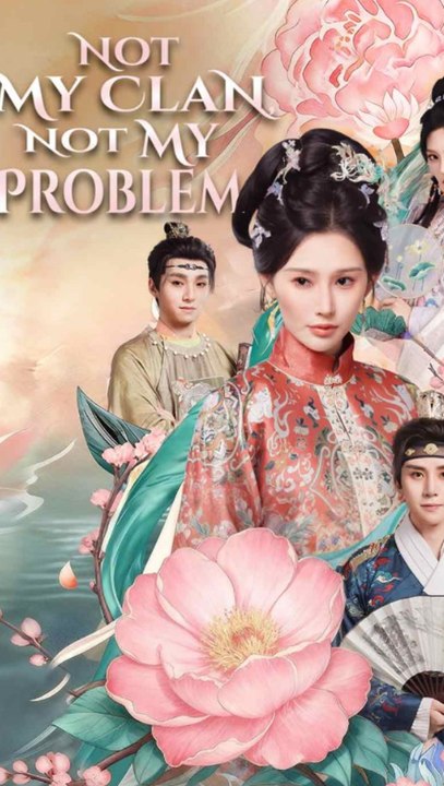 Not My Clan, Not My Problem ENGSUB Reborn Heiress Revenge Drama
