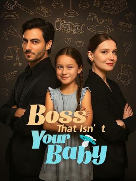 Boss That Isn’t Your Baby #EnglishSub #Fullmovie