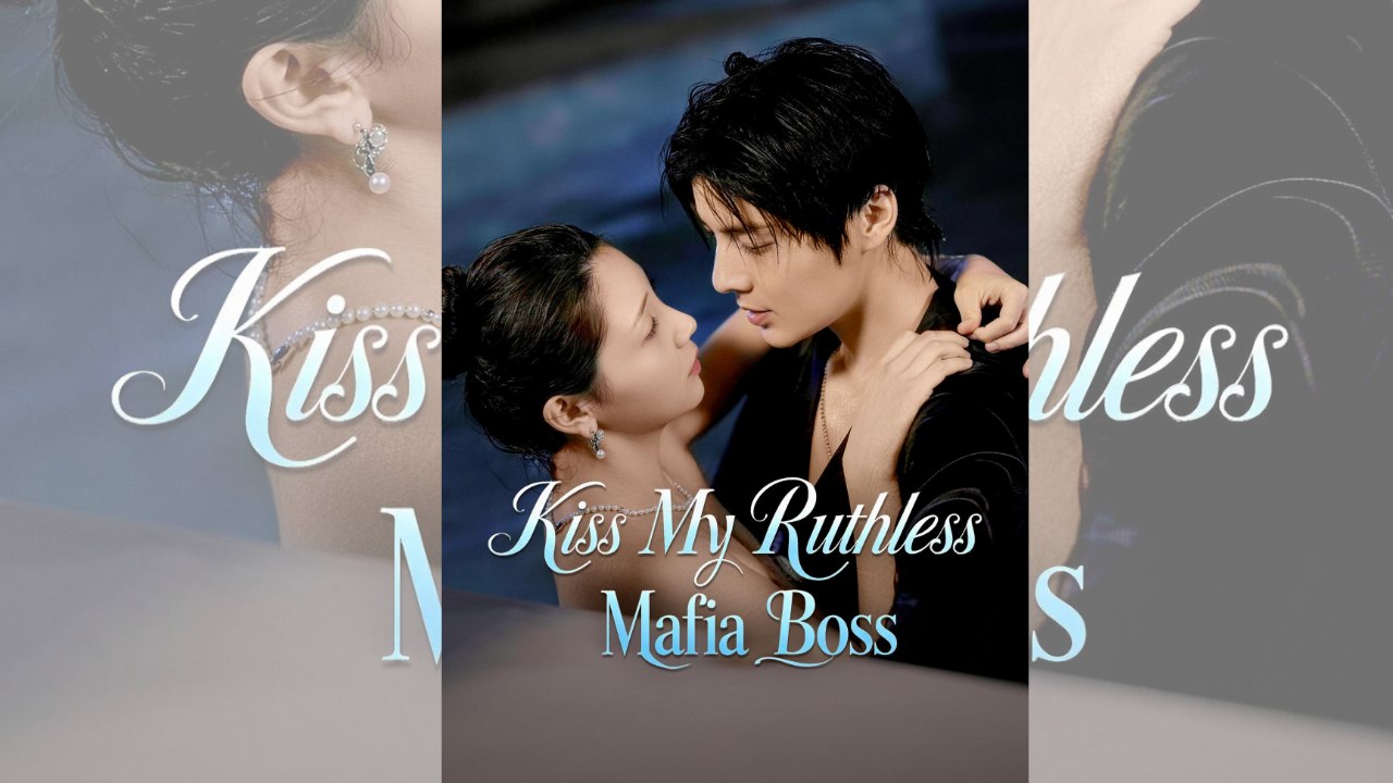 Kiss My Ruthless Mafia Boss | 🍿 FULL MOVIE | 🌎 ENGSUB | Tragic.Romance