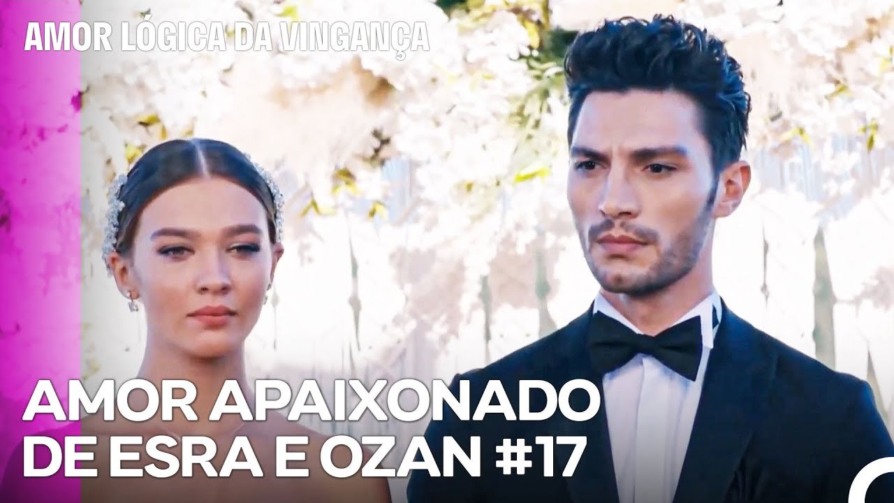 Esra e Ozan Conheceram-se Nas Férias - Amor Lógica da Vingança