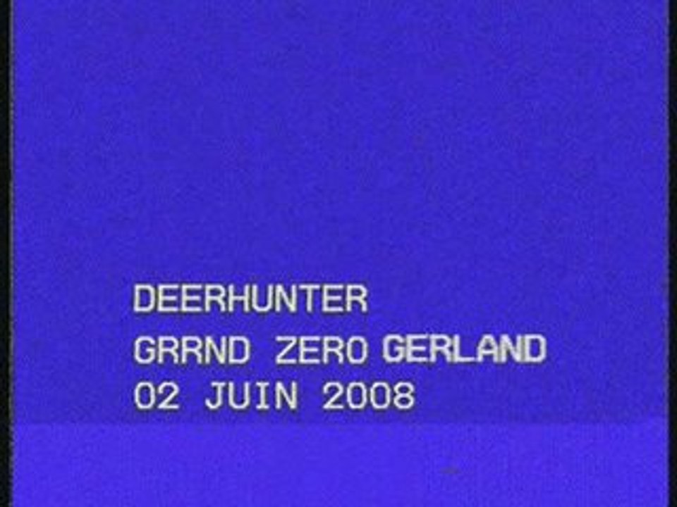 Deerhunter salon grrrnd gerland 02.06.08