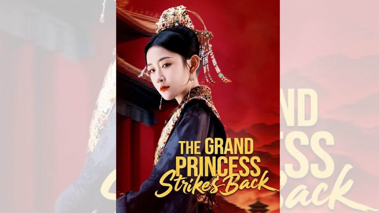 The Grand Princess Strikes Back ENGSUB | Full Movie Drama #GoldReelTV