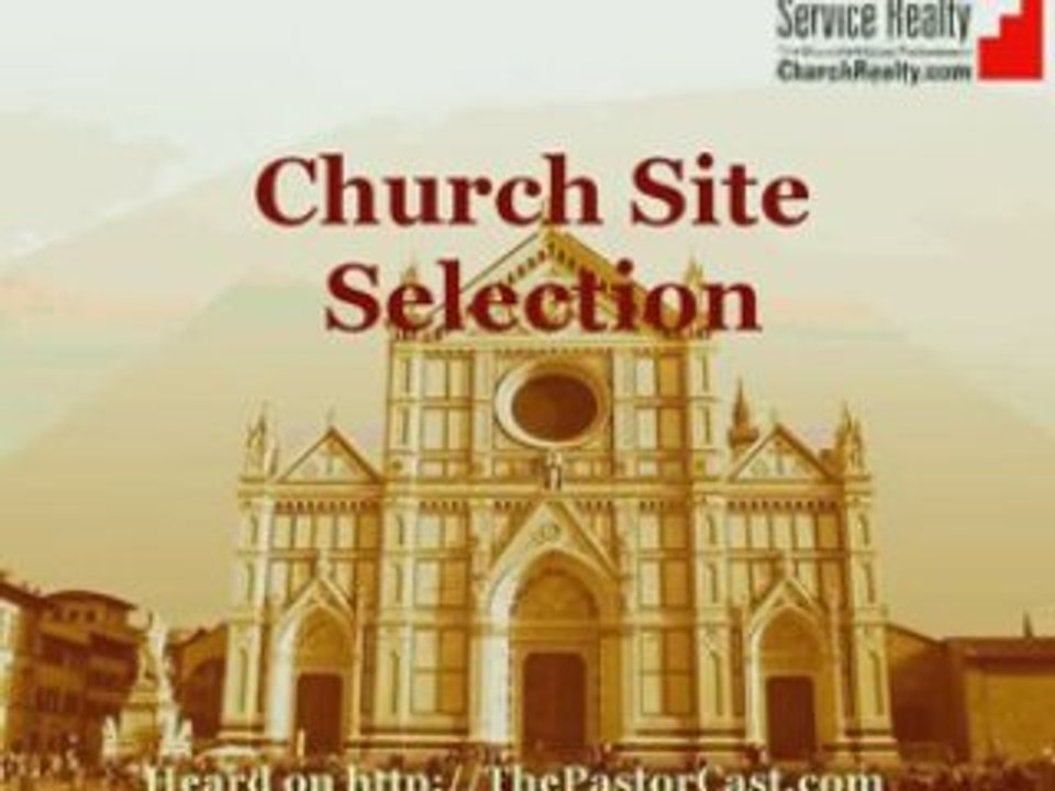 Church Site Selection, Church Realty Services