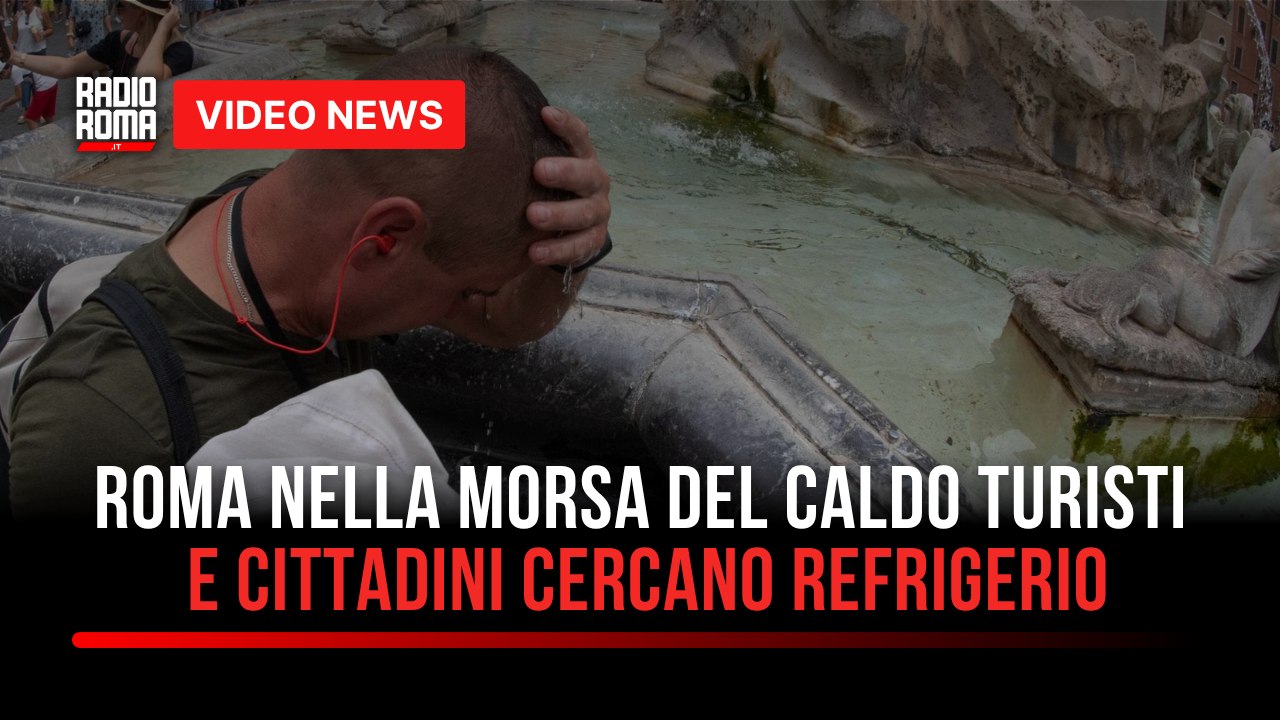 Roma nella morsa del caldo turisti e cittadini carcano refrigerio