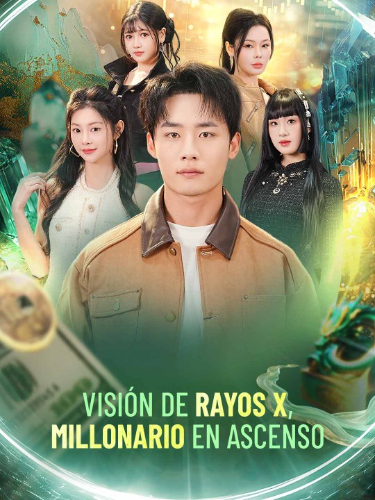 [Doblado ESP] Visión de rayos X, millonario en ascenso serie completa