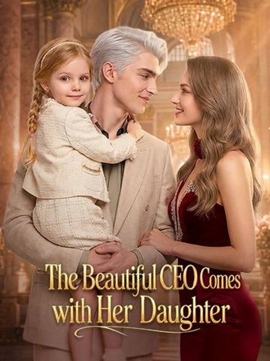 The Beautiful CEO Comes Calling with Her Daughter FULL ENGLISH SUB