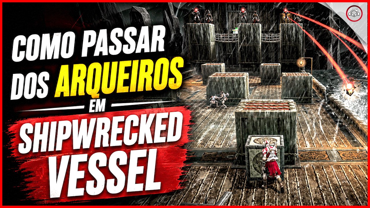 God of War 1, Como passar dos arqueiros em Shipwrecked Vessel | Super-dica