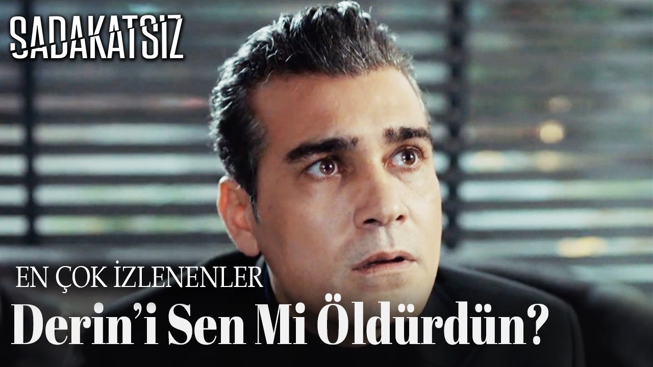Derin'i Sen Mi Öldürdün? - EN ÇOK İZLENENLER