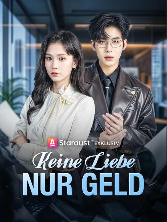 Keine Liebe nur Geld | Komplette Serie | Short Drama Deutsch