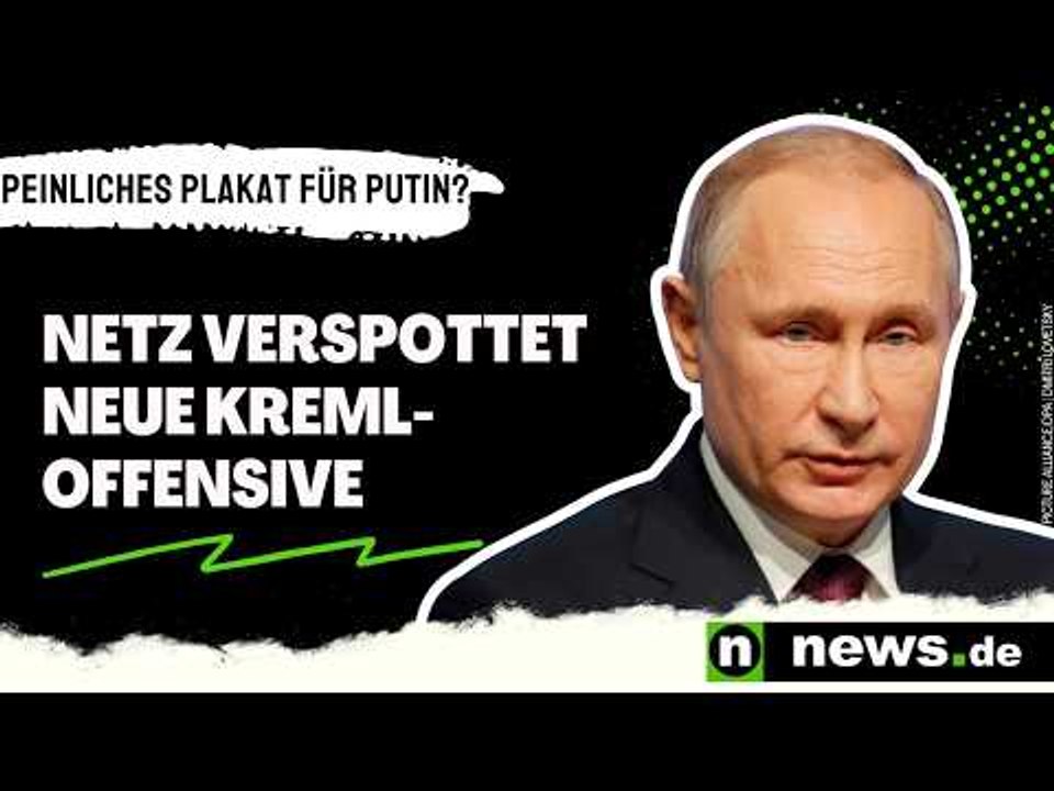 Wladimir Putin: Peinlicher Plakat-Hit für Putin? Netz verspottet neue Kreml-Offensive