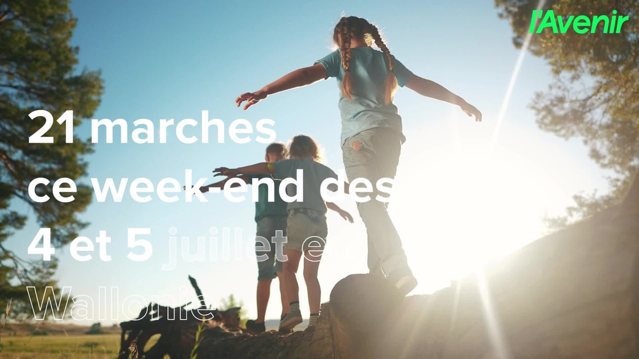 21 marches ce week-end des 4 et 5 juillet en Wallonie