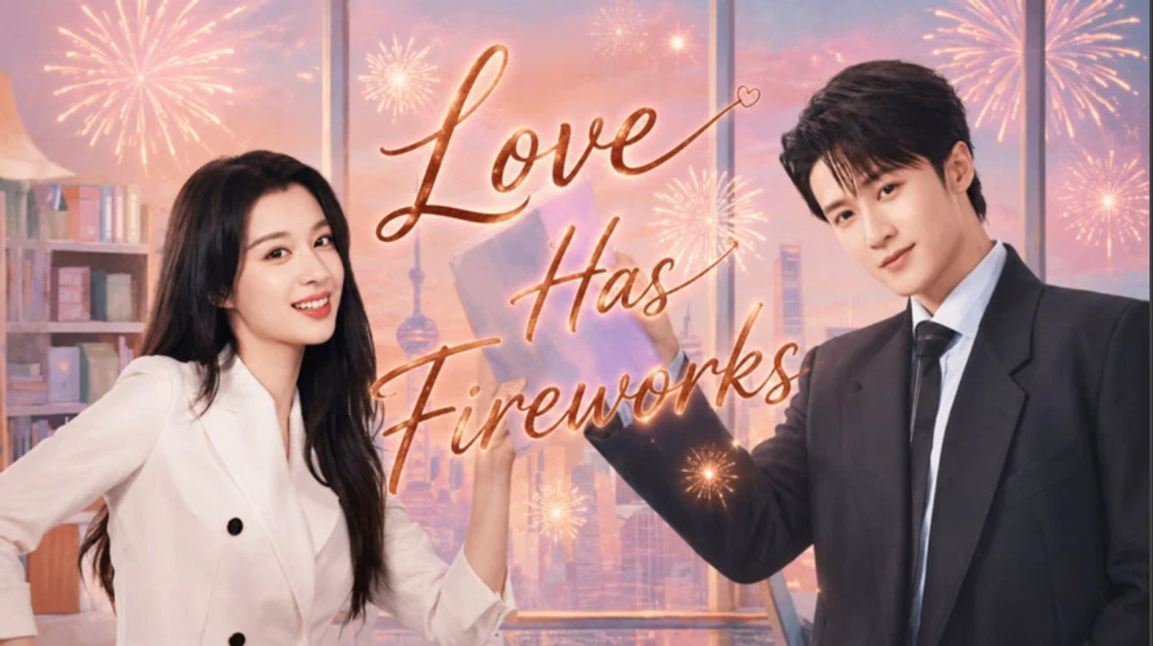 Love Has Fireworks (2026) Ep 32 - ENG SUB