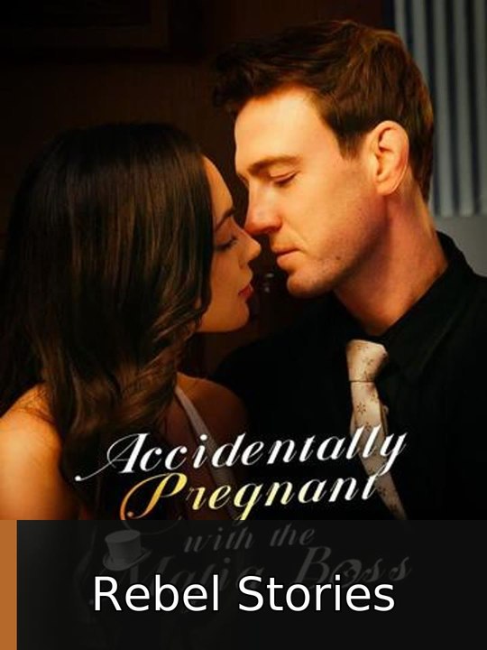 Accidentally Pregnant with the Mafia Boss #englishsub #fullmovie ‼️🧲🎯 | Rebel Stories