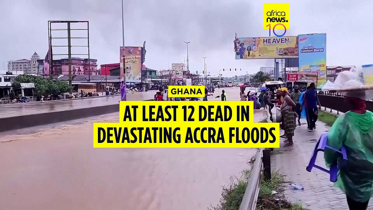 At least 12 dead in devastating Accra floods