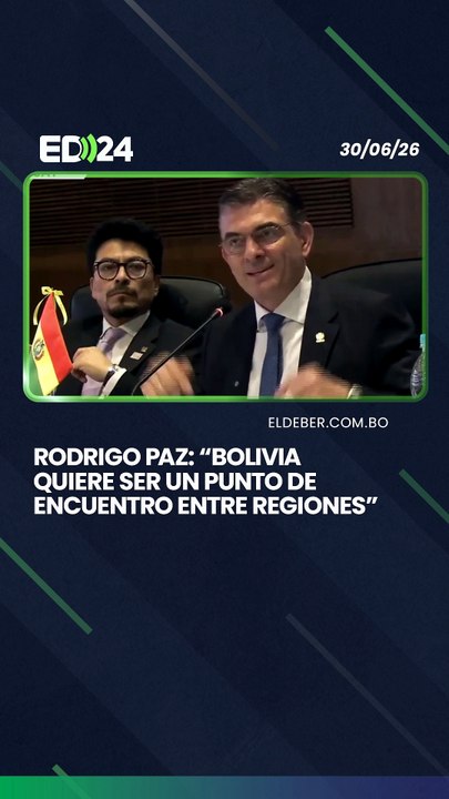 Rodrigo Paz: “Bolivia quiere ser un punto de encuentro entre regiones”