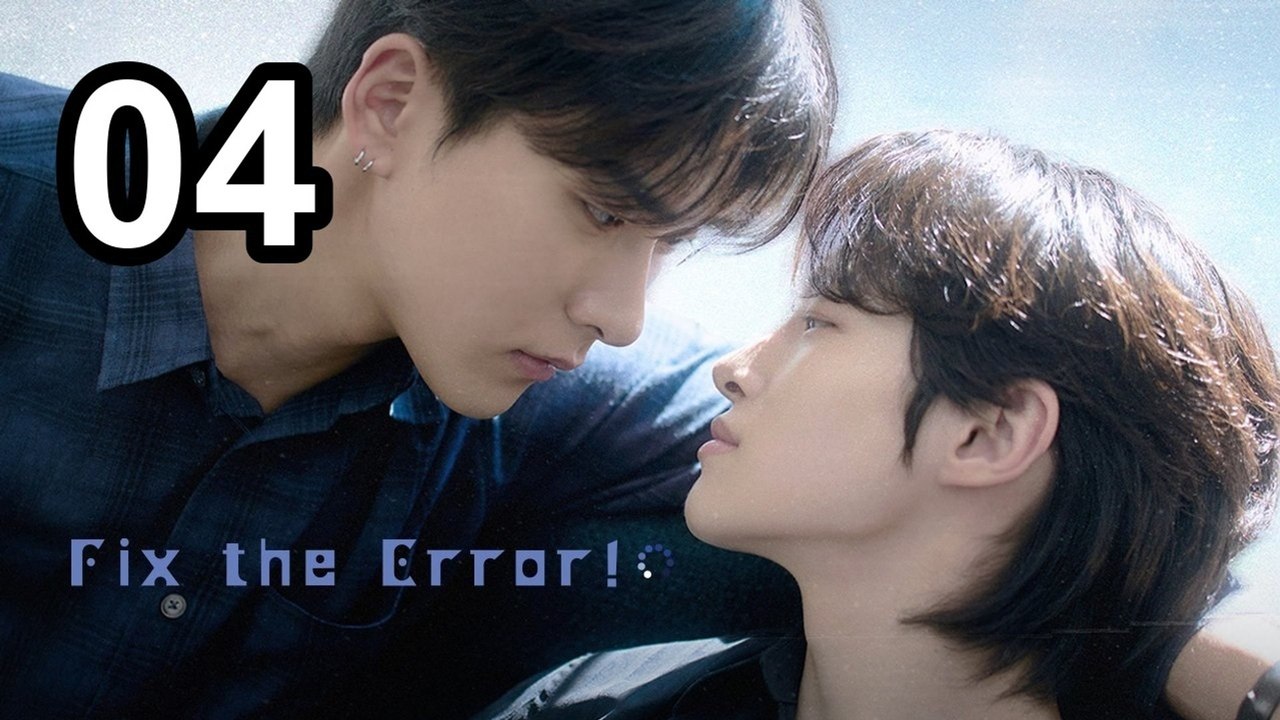 Fix the Error! (2026) - Episode 4 Eng Sub | Asian Series EN SUB