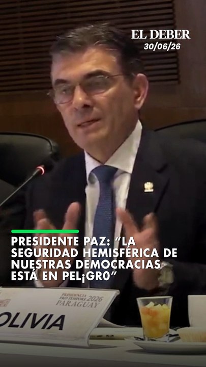 Presidente Paz: “La seguridad hemisférica de nuestras democracias está en pel¡gr0”