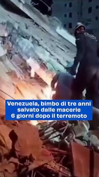 Venezuela, bimbo tre anni salvato dalle macerie 6 giorni dopo il terremoto