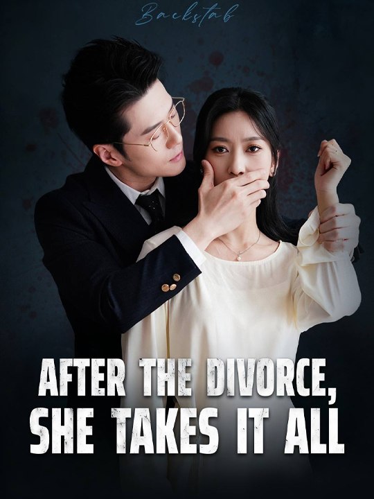 After the Divorce, She Takes It All