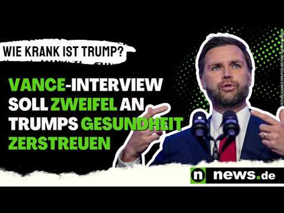 Wie krank ist Donald Trump?: Vance-Interview soll Zweifel an seiner Gesundheit zerstreuen