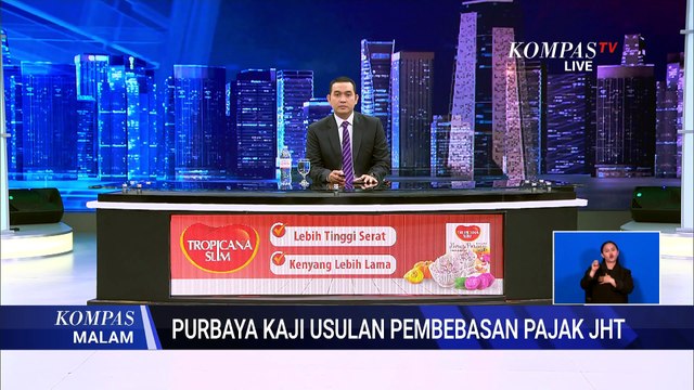 Purbaya Yudhi Sadewa Evaluasi PPh JHT BPJS, Serikat Buruh Minta Pajak Dihapus | KOMPAS MALAM